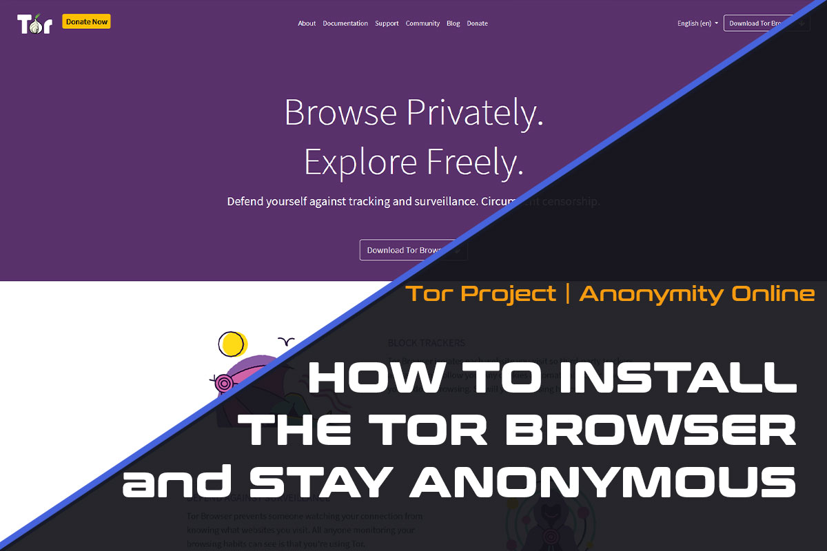How To Install the Tor Browser and Stay Anonymous