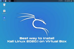 Best way to Install Kali Linux 2020.1 on Virtual Box